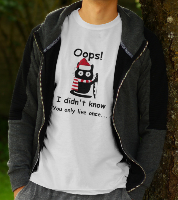 Oops Cat Didn't Know You Only Live Once Santa Hat Striped Scarf Knife T-Shirt