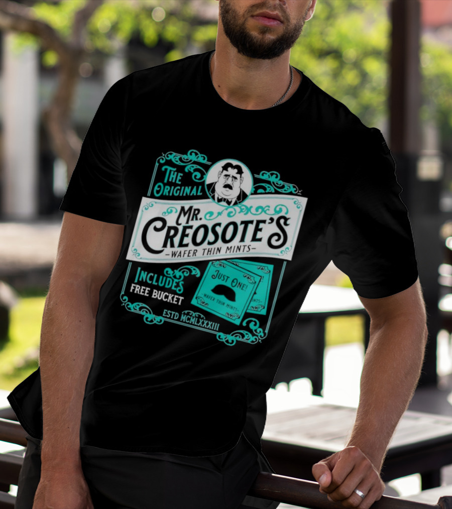 The Original Mr. Creosote’s Wafer Thin Mints Includes Free Bucket Estd MCMLXXXIII T-Shirt