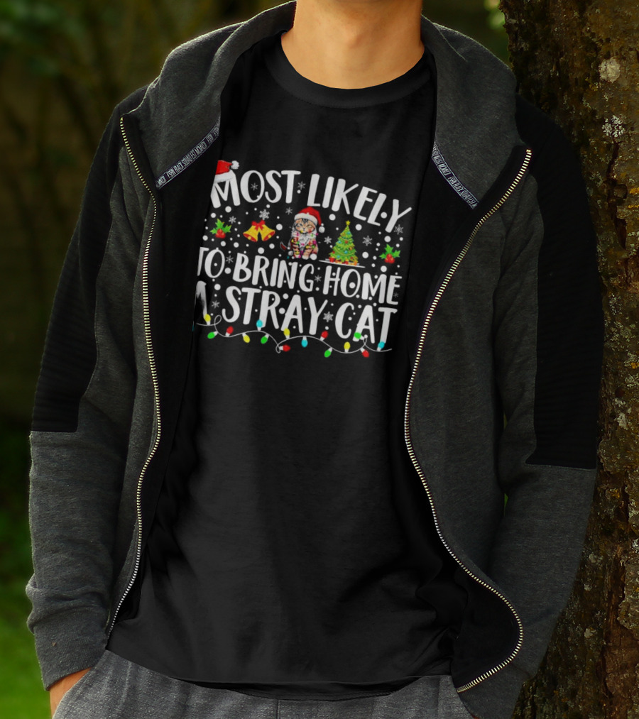 Most Likely To Bring Home A Stray Cat Christmas Lights Santa Hat Snowflakes Tree T-Shirt