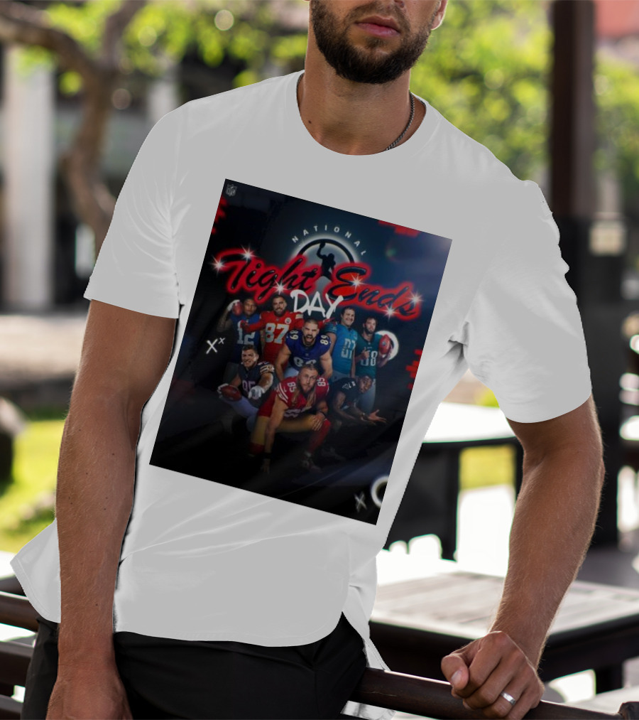 National Tight Ends Day NFL Football Players T-Shirt