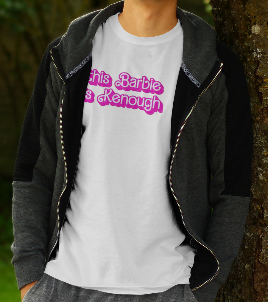 This Barbie Is Kenough Barbie Movie Inspired Text T-Shirt
