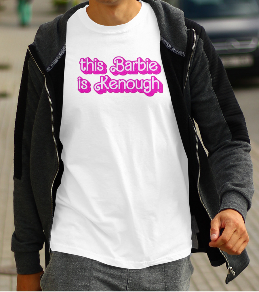 This Barbie Is Kenough Barbie Movie Inspired Text T-Shirt