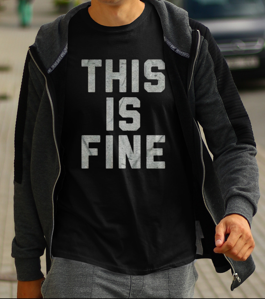 This Is Fine Comic Meme T-Shirt