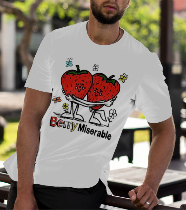 Berry Miserable Strawberries Hugging With Colorful Butterflies And Flowers T-Shirt