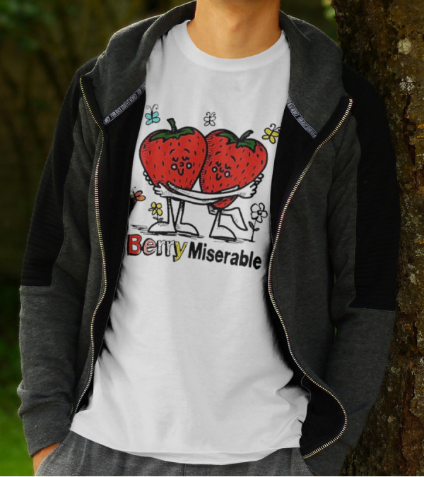 Berry Miserable Strawberries Hugging With Colorful Butterflies And Flowers T-Shirt