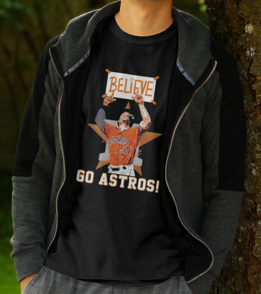 Believe José Altuve Houston Astros Go Astros T-Shirt