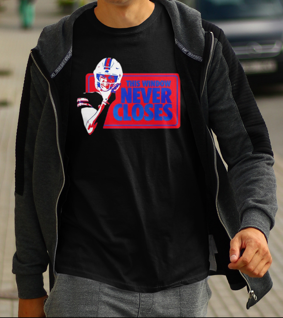 Josh Allen Buffalo Bills This Window Never Closes Football T-Shirt