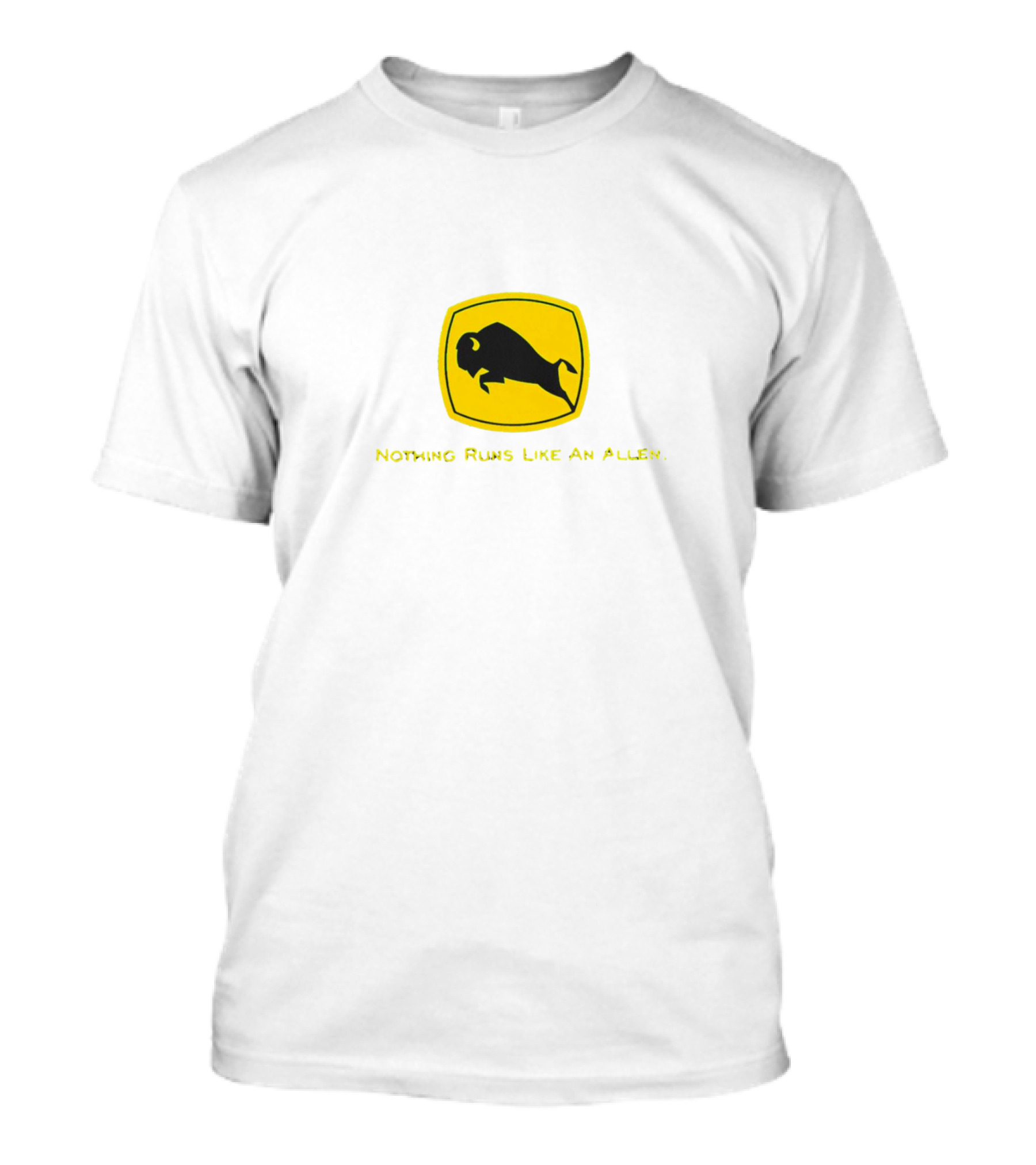 Nothing Runs Like An Allen Parody Buffalo T-Shirt