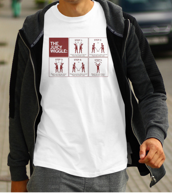 The Juicy Wiggle Five Step Dance Moves Instruction Guide T-Shirt