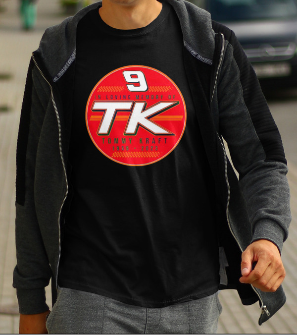 9 In Loving Memory Of TK Tommy Kraft 1959-2023 T-Shirt