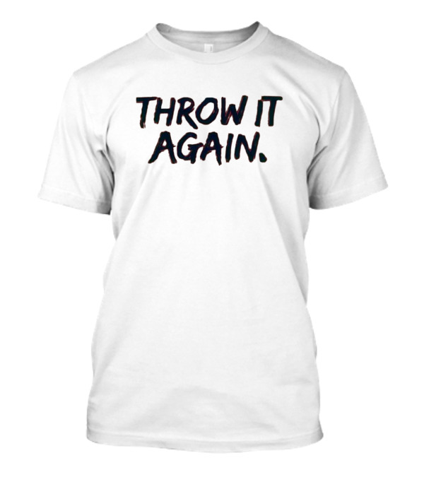 Tyler Matzek Atlanta Braves Throw It Again T-Shirt