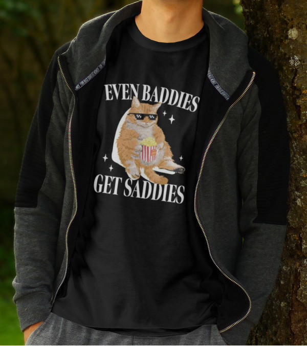 Even Baddies Get Saddies Cat With Popcorn T-Shirt