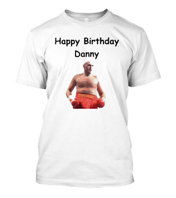 Happy Birthday Danny Boxing Champion T-Shirt