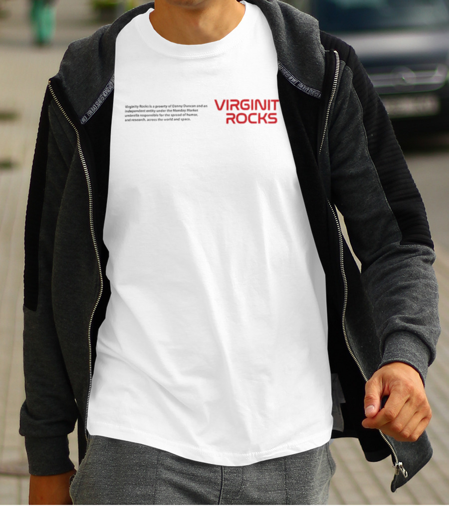 Virginity Rocks Property Danny Duncan Monday Humor Research T-Shirt