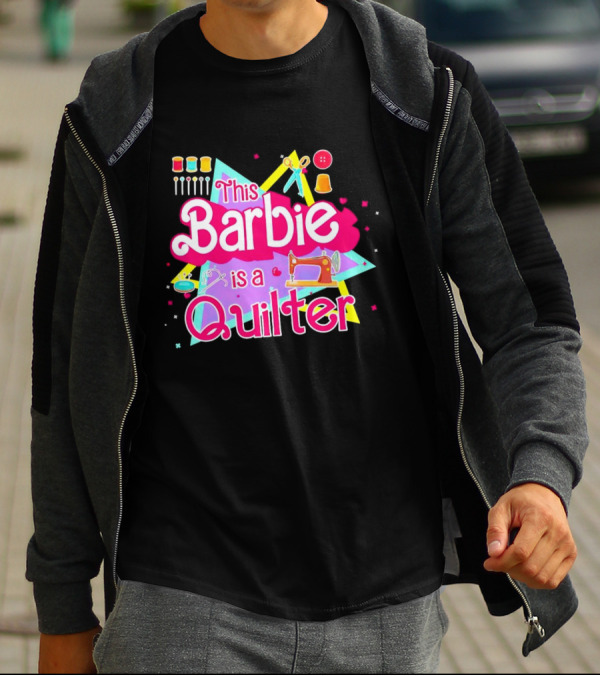 This Barbie Is A Quilter With Sewing Machine Scissors And Buttons T-Shirt