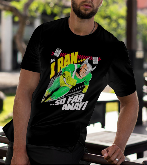 And I Ran 60¢ Super Speed Comic Hero So Far Away T-Shirt