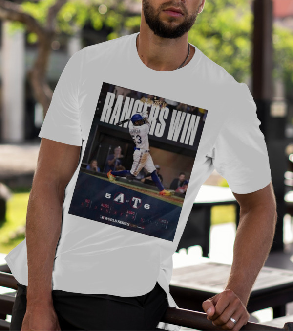 Rangers Win Go And Take It World Series Victory García 6-5 T-Shirt