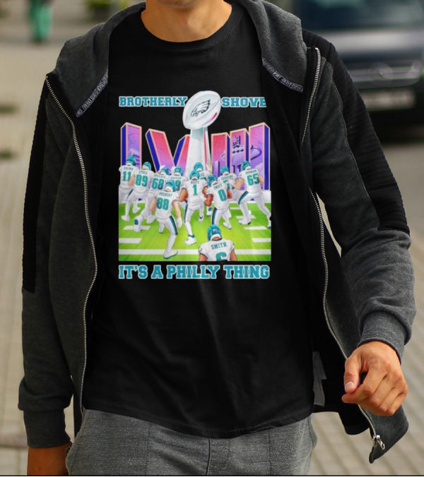 Brotherly Shove Super Bowl LVII It's A Philly Thing Eagles Football T-Shirt