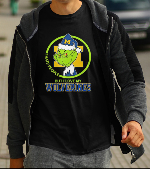 Michigan Wolverines Grinch I Hate People But I Love My Wolverines T-Shirt