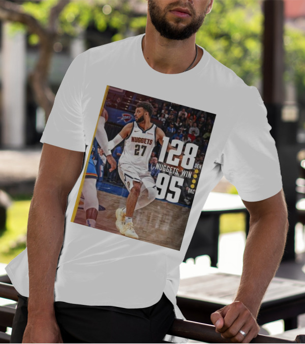 Jamal Murray Nuggets Win 128 DEN Over 95 OKC T-Shirt