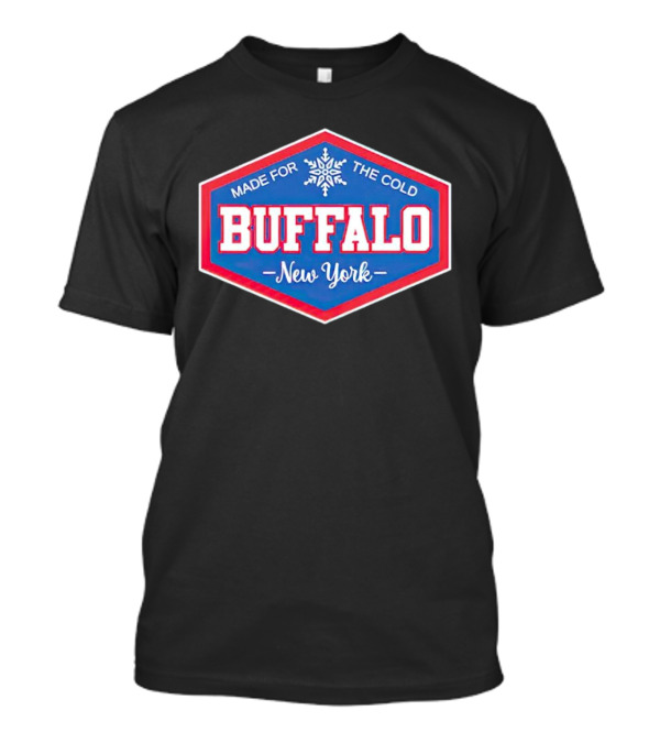 Buffalo New York Made For The Cold Snowflake T-Shirt