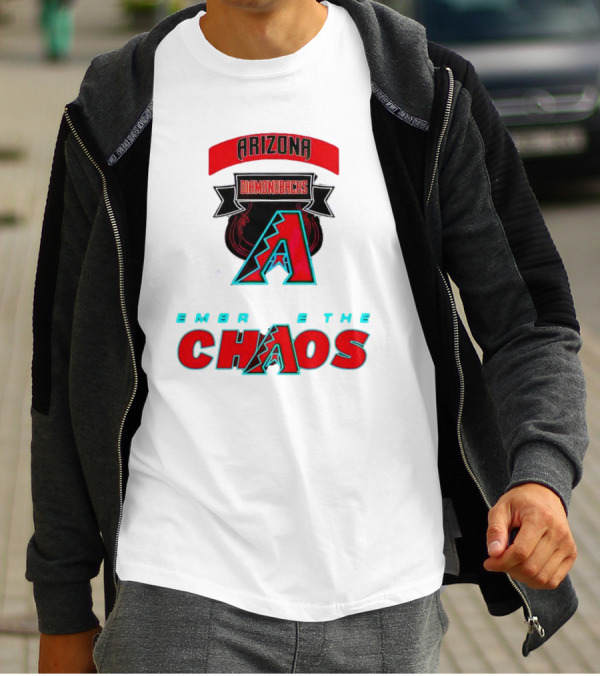 Arizona Diamondbacks Embrace The Chaos T-Shirt