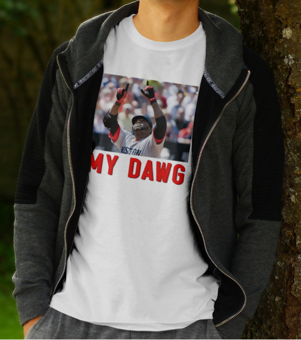David Ortiz My Dawg Boston Red Sox T-Shirt