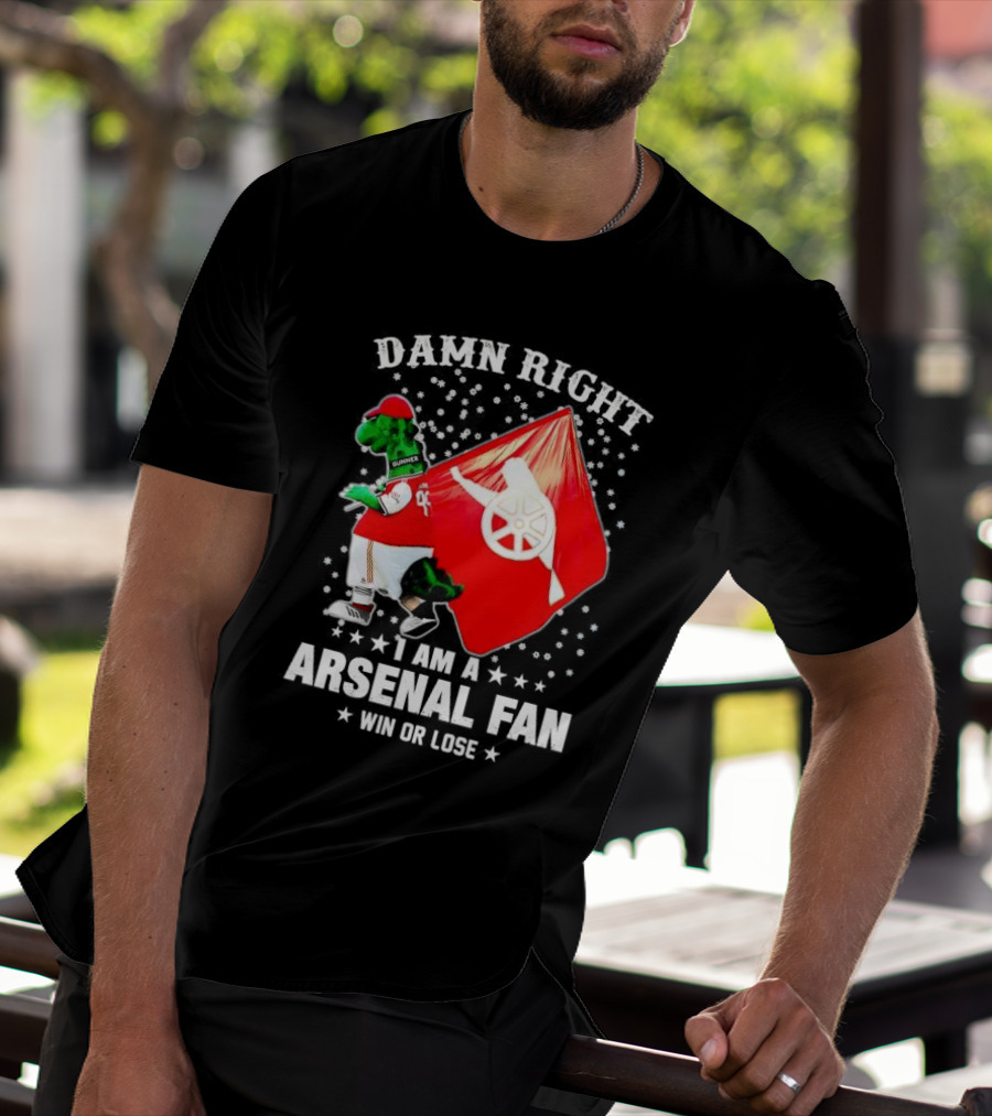 Damn Right I Am A Arsenal Fan Win Or Lose Mascot With Flag And Stars T-Shirt