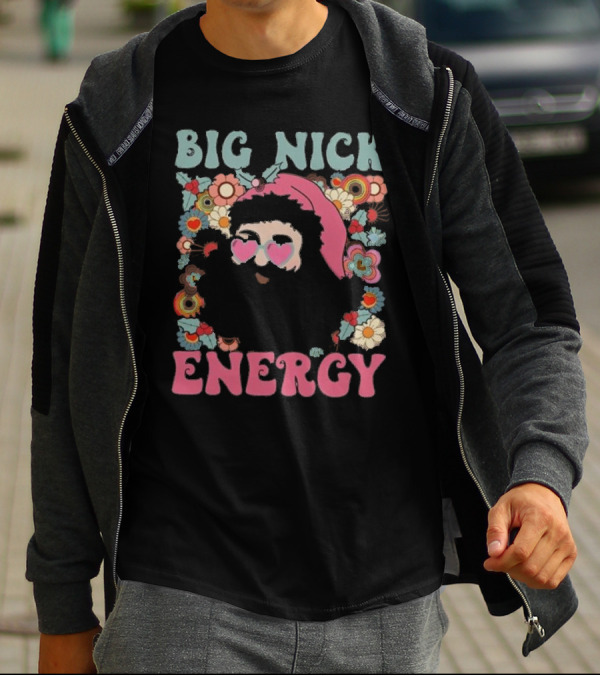 Big Nick Energy Merry Christmas Party Funny Santa With Flowers And Heart Sunglasses T-Shirt