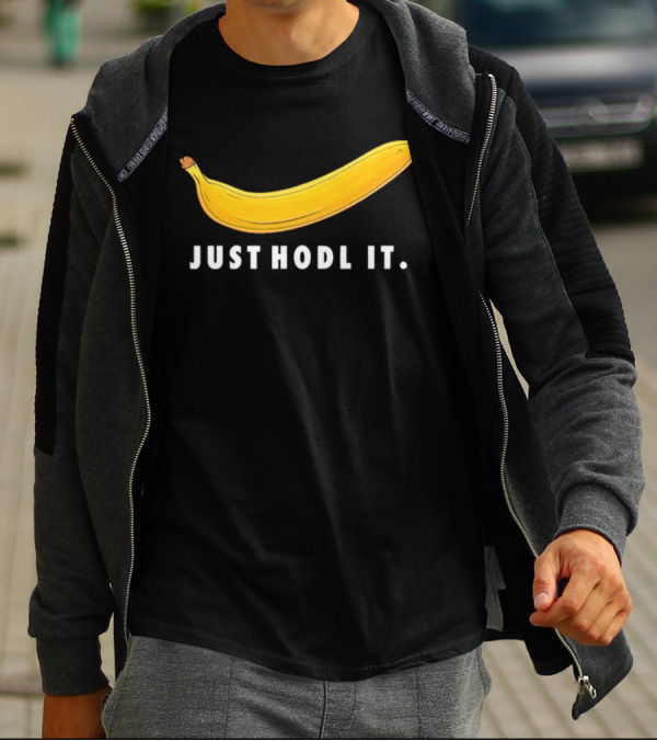 Just Hodl It Banana T-Shirt