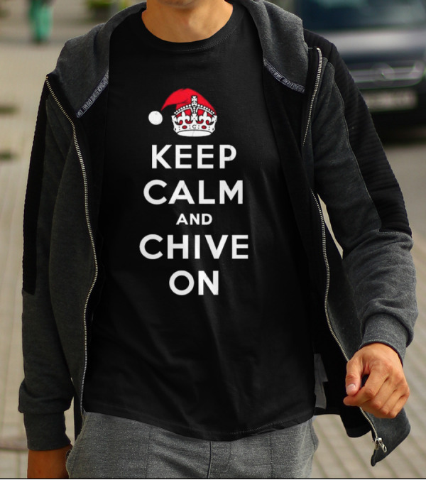 Keep Calm And Chive On Christmas With Santa Hat Crown T-Shirt