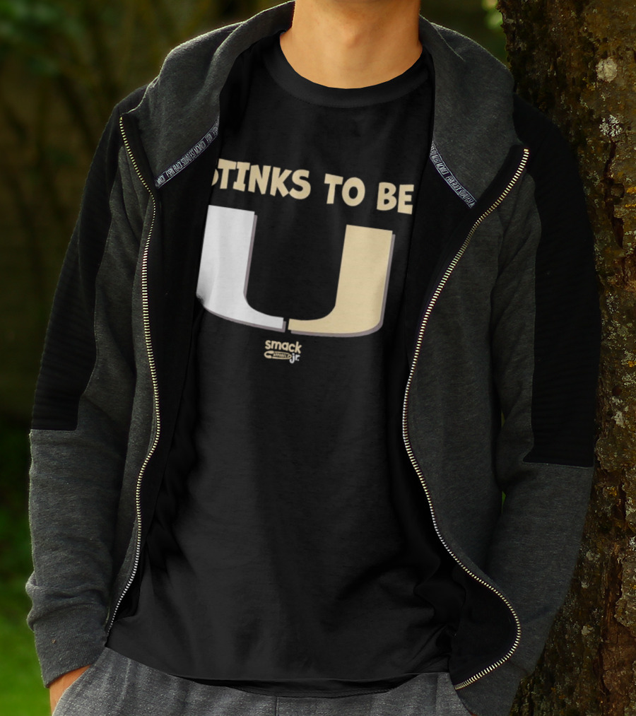 Stinks To Be U Smack Apparel Football Fans T-Shirt