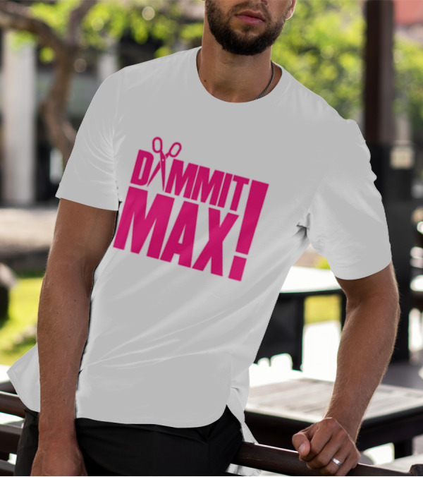 Dammit Max Scissors T-Shirt