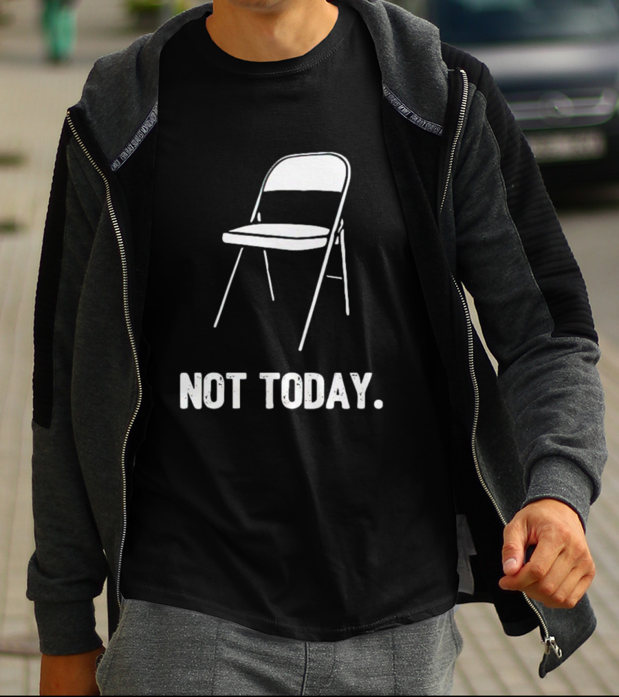Alabama Brawl Folding Chair Not Today T-Shirt