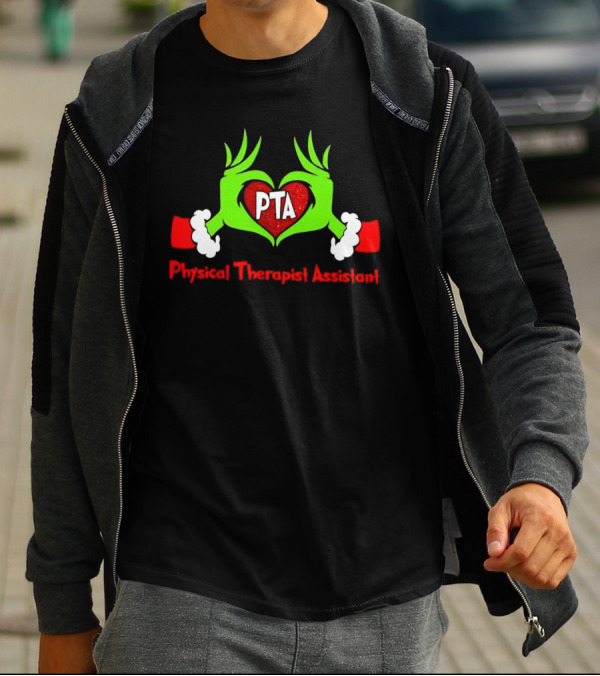 Physical Therapist Assistant Grinch Hands Christmas PTA T-Shirt