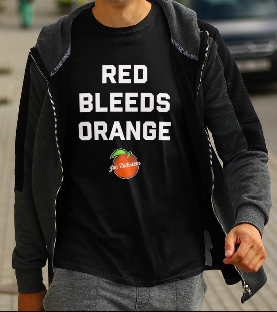Red Bleeds Orange Jon Rothstein Orange T-Shirt