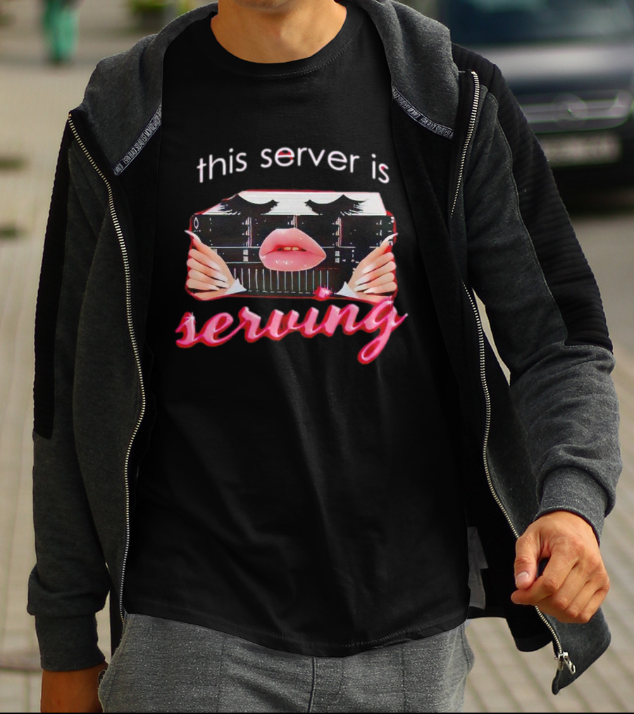This Server Is Serving Computer Lips T-Shirt