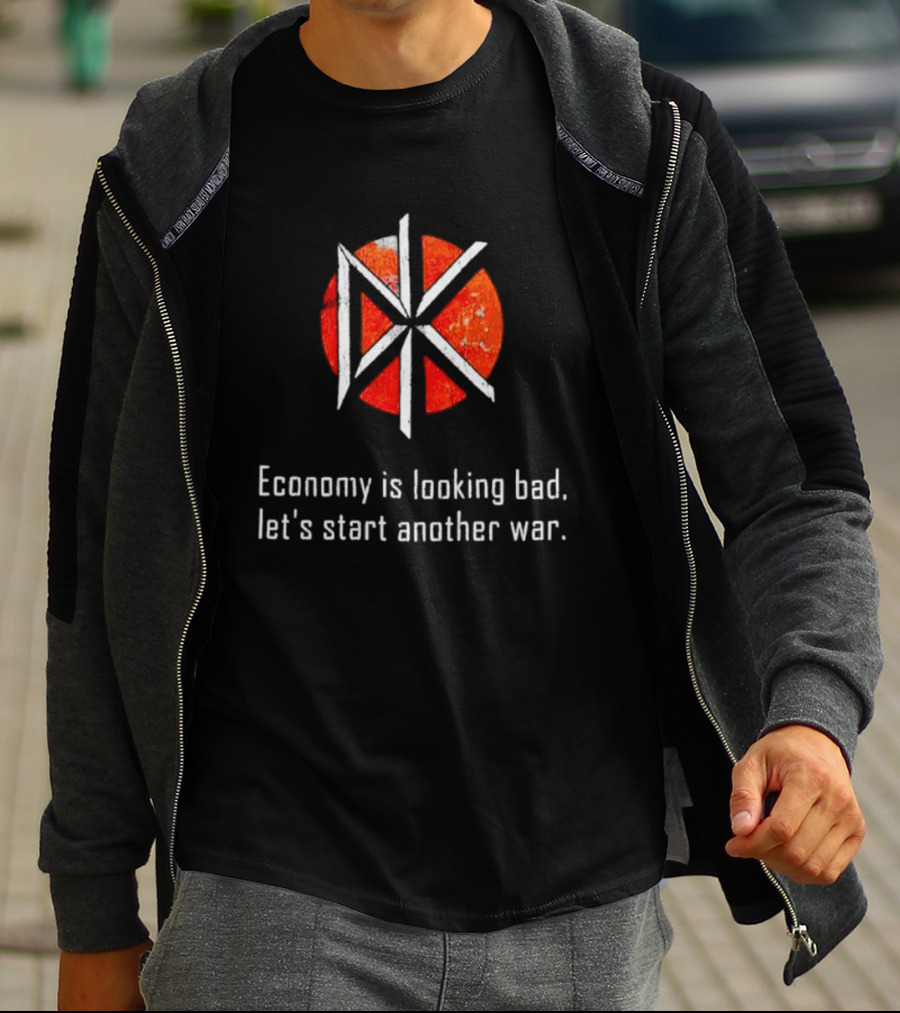 Dead Kennedys DK Logo Economy Is Looking Bad Let's Start Another War T-Shirt