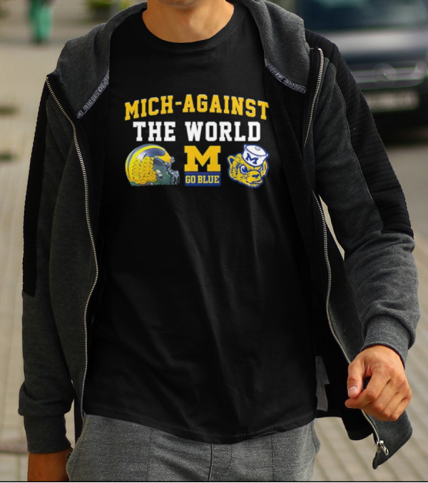 Mich-Against The World Go Blue M Helmet Wolverine M Go Blue T-Shirt