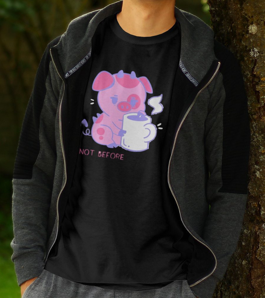Fat Nuggets Not Before Coffee Pig Holding Steaming Mug T-Shirt