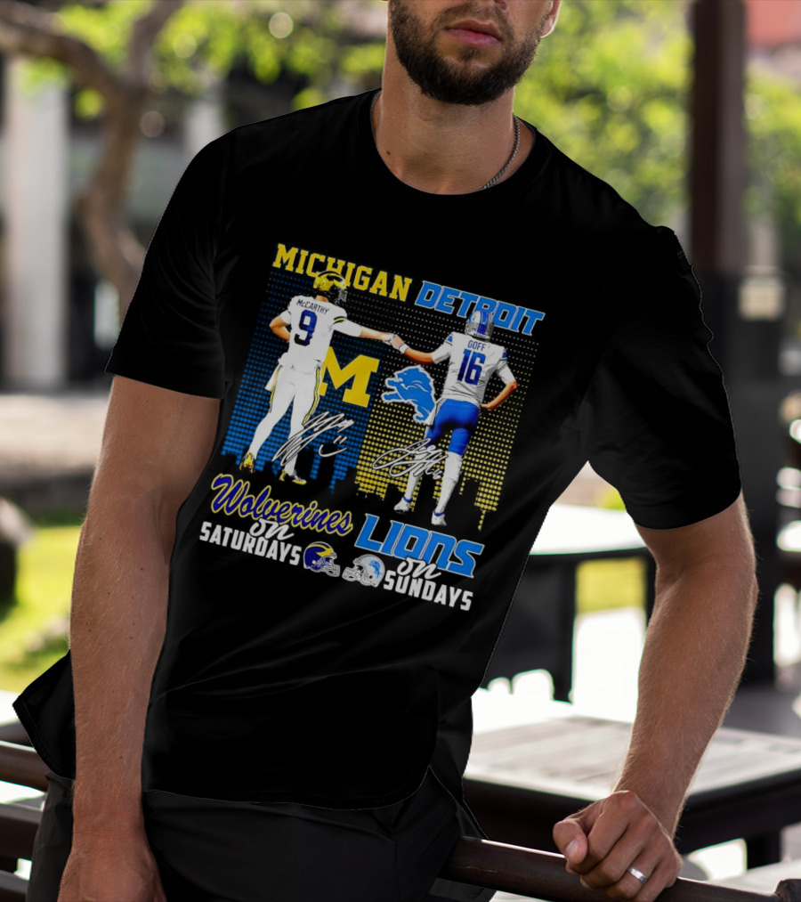 Michigan Wolverines McCarthy On Saturdays Detroit Lions Goff On Sundays T-Shirt