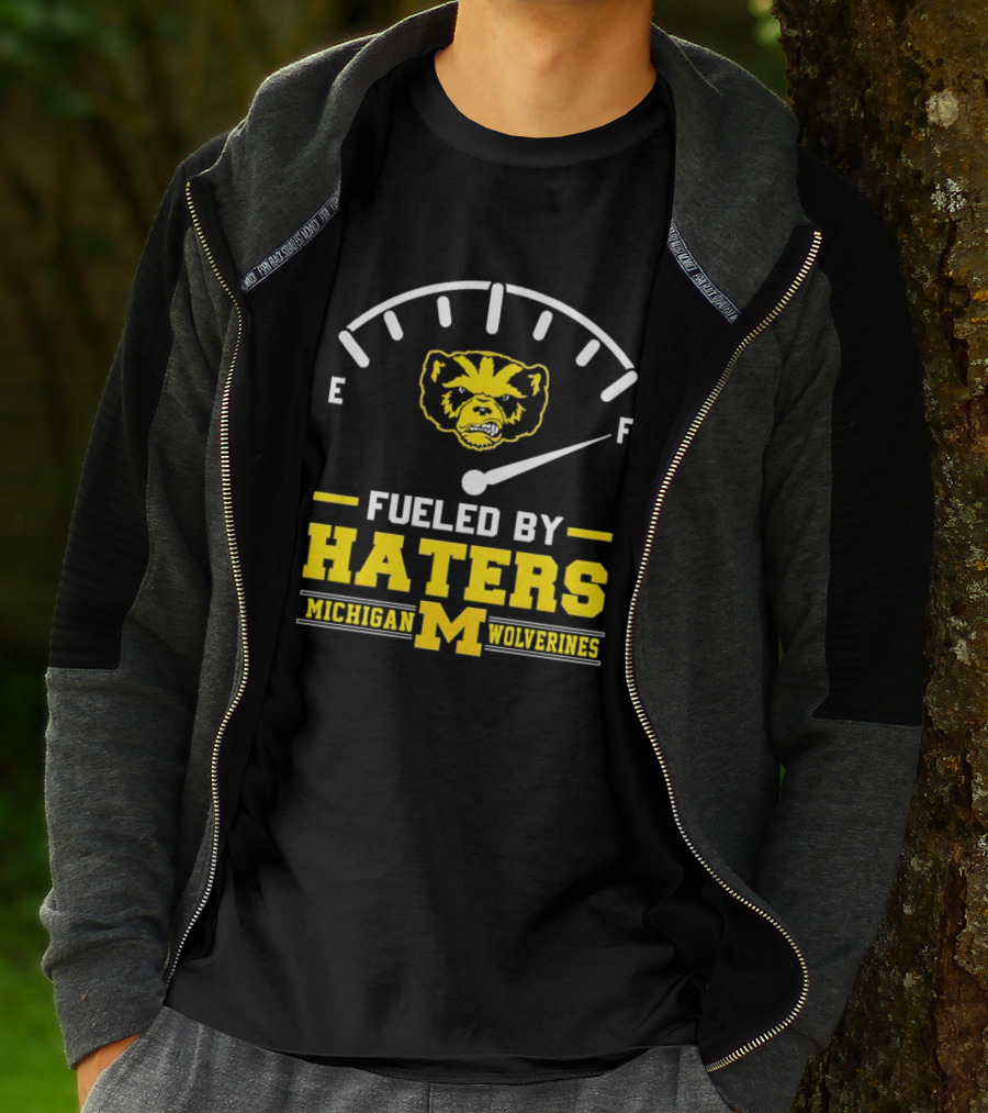 Michigan Wolverines Fueled By Haters Full Tank Wolverbear T-Shirt