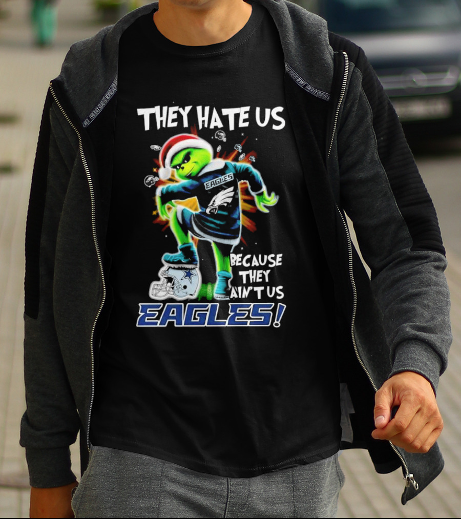 Grinch Eagles They Hate Us Because They Ain’t Us Santa Hat Football Rivalry Humorous T-Shirt