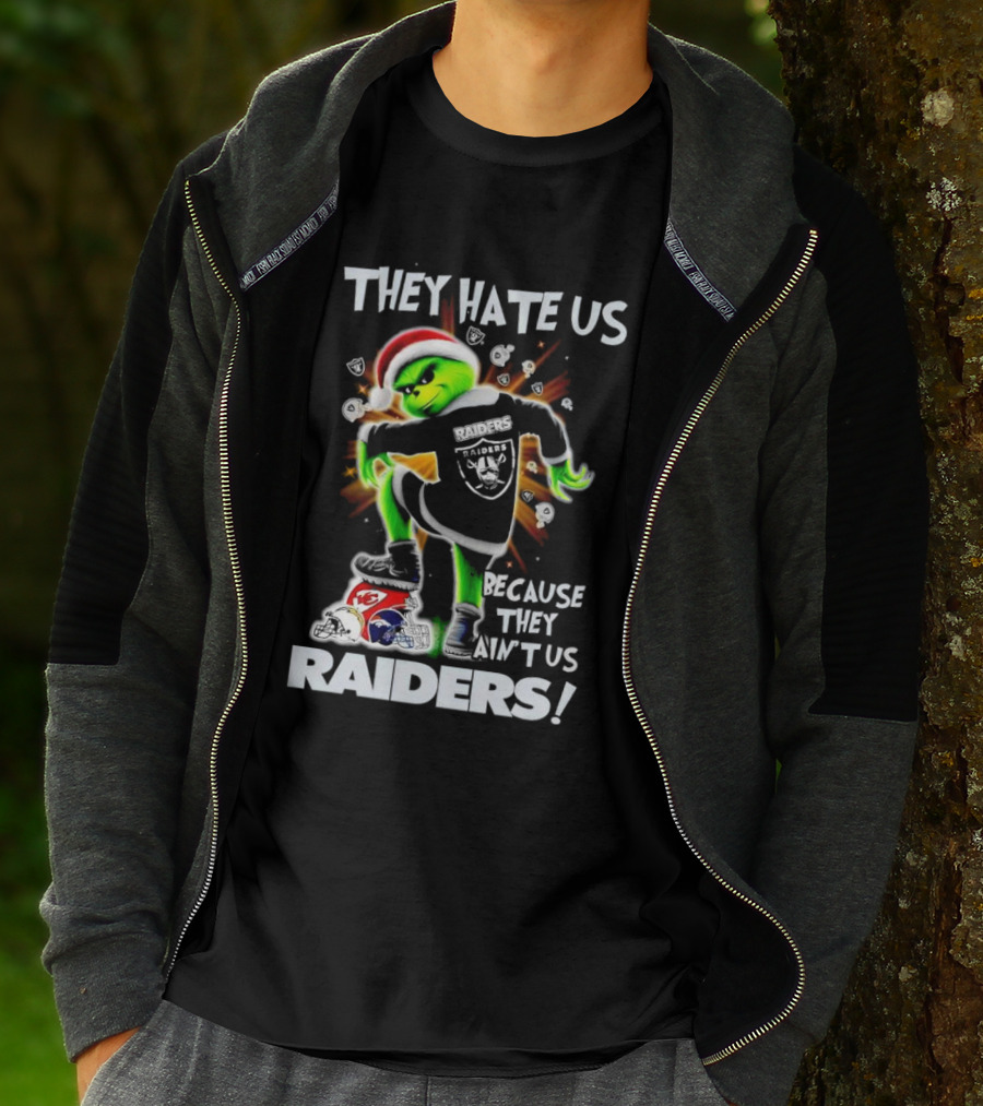 Grinch Raiders Christmas They Hate Us Because They Ain't Us Las Vegas Chiefs Patriots T-Shirt