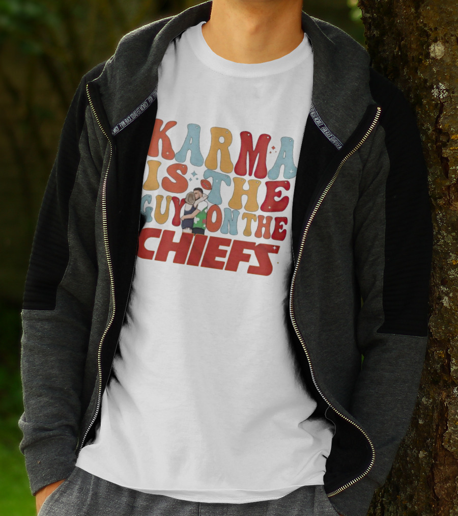Karma Is The Guy On The Chiefs Kelce Swift Hugging Football T-Shirt
