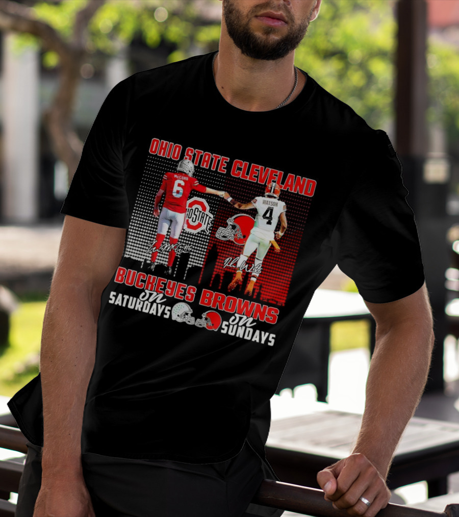 Ohio State Buckeyes Saturdays McCord Cleveland Browns Sundays Watson T-Shirt
