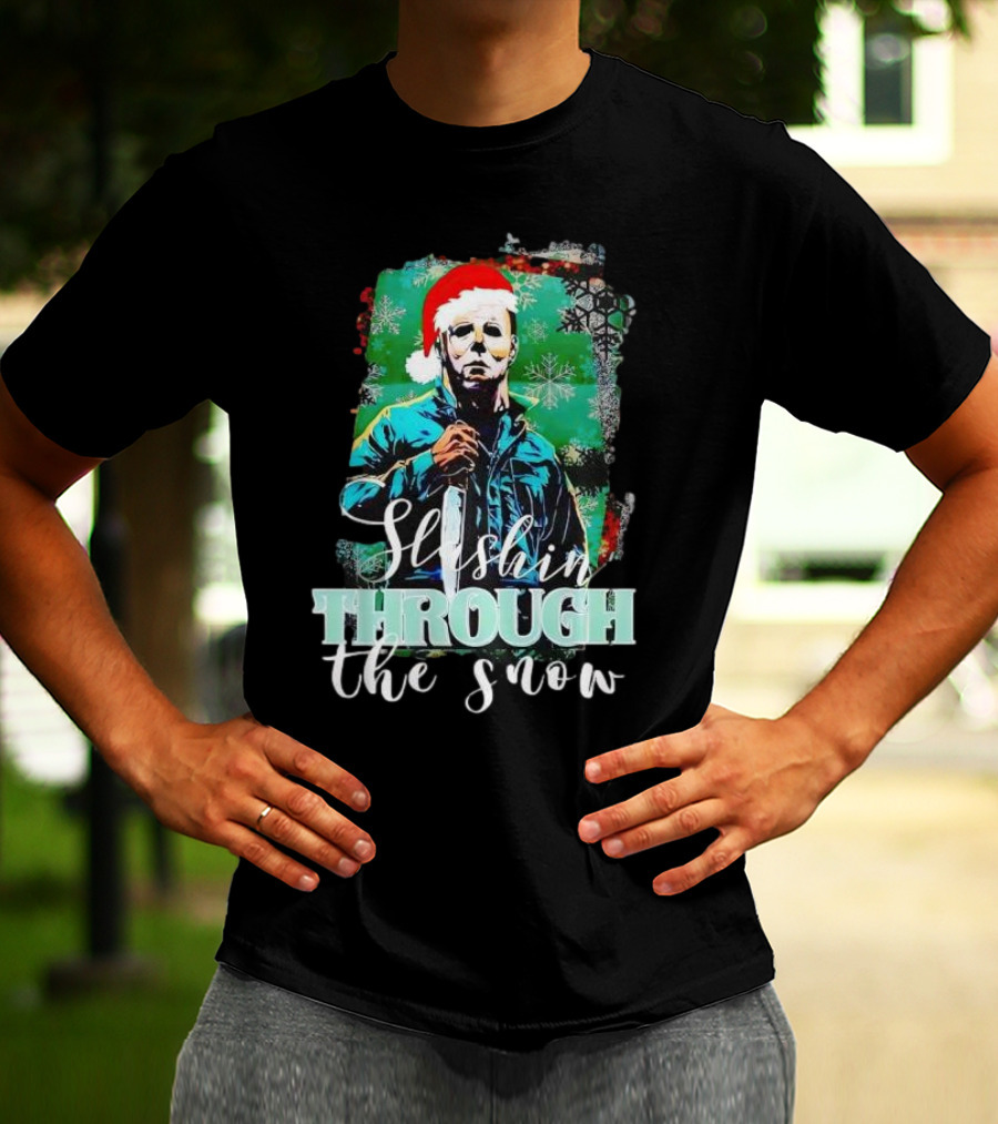Michael Myers Slashin Through The Snow Christmas T-Shirt