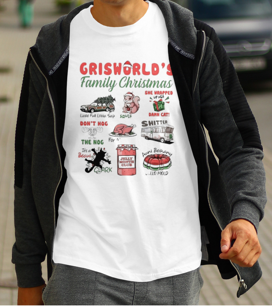 Griswold’s Family Christmas Little Full Lotta Sap Squirrel Damn Cat Shitter Clark Aunt Bethany Jello Mold T-Shirt