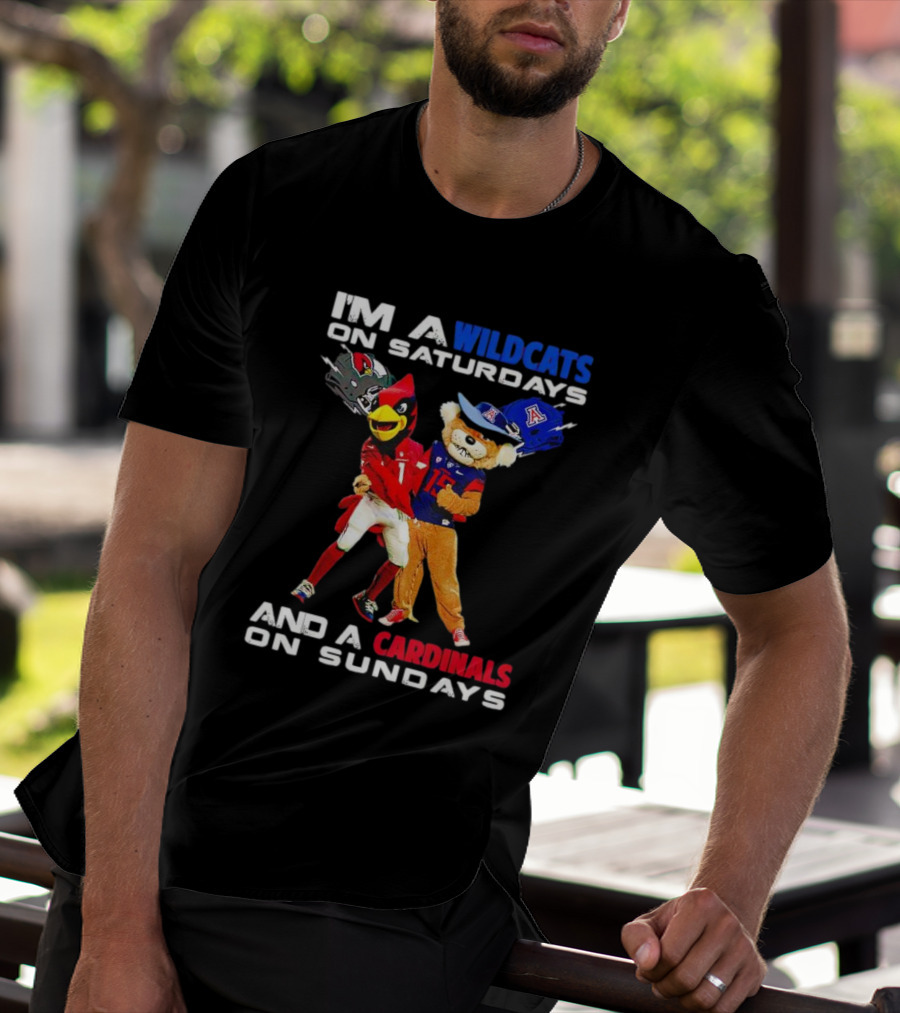 I’m A Wildcats On Saturdays And A Cardinals On Sundays Football Mascots T-Shirt