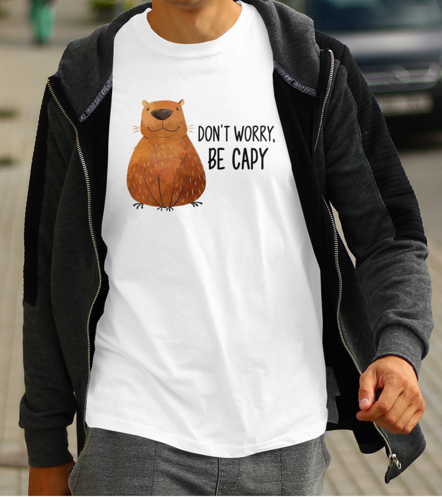 Capybara Don't Worry Be Capy T-Shirt